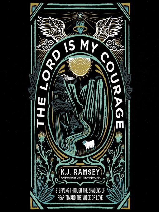 Title details for The Lord Is My Courage by K.J.  Ramsey - Wait list